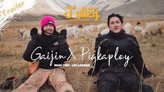 Gaijin X Pigkaploy ตะลุยอินเดียเหนือ Julley Trailer [upl. by Yssirk]