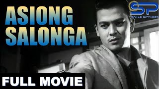 ASIONG SALONGA  Full Movie  Action Drama w Joseph quotErapquot Estrada [upl. by Osnerol]