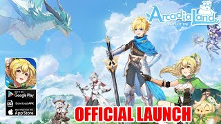 Arcadia Breath Of The Land Gameplay  Official Launch Android iOS [upl. by Jori]