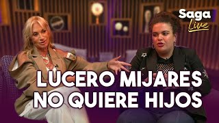 Lucero Mijares REVELA por qué no quiere tener hijos  Saga Live [upl. by Adriaens]