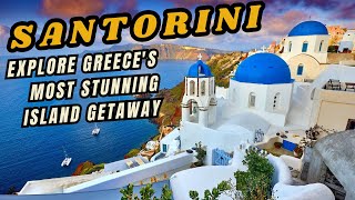 Santorini Explore Greeces Most Stunning Island Getaway [upl. by Yeargain724]