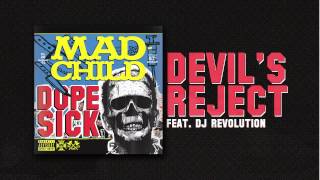 Madchild  DEVILS REJECT Feat DJ Revolution Track 1 from DOPE SICK  IN STORES NOW [upl. by Eidlog]