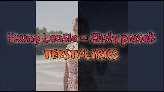 Young Leosia  Złoty piasek TEKSTLYRICS [upl. by Bowler]