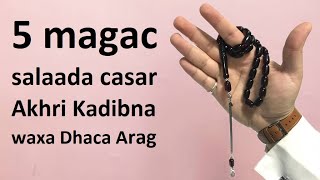 5 Magac salaada casar kadib aqri meel aadan kafileyn Alle kaa irsaaqaya wax walba Fadhiga kuugu iman [upl. by Roon]