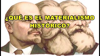 ¿QUÉ ES EL MATERIALISMO HISTÓRICO [upl. by Epolulot]