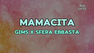 GIMS SFERA EBBASTA  MAMACITA ParolesLyrics [upl. by Beore]