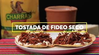 Receta Tostada de Fideo Seco  Tostadas Charras [upl. by Sihun]