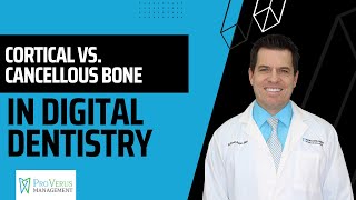 Cortical vs Cancellous Bone in Digital Dentistry [upl. by Kauppi414]