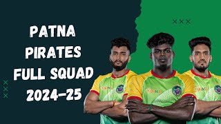 PKL 11 Patna Pirates Full Squad 202425 [upl. by Ellebyam]