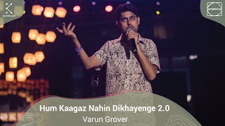 Hum Kaagaz Nahin Dikhayenge 20  Varun Grover  Spoken Fest Mumbai20 [upl. by Tertia]