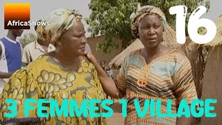 3 FEMMES 1 VILLAGE  épisode 16  Feu Ladji [upl. by Tiphany]