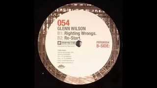 Glenn Wilson  Righting Wrongs Original Mix [upl. by Akemad260]