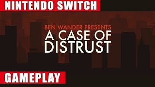 A Case of Distrust Nintendo Switch Gameplay [upl. by Ewolram]