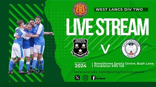 LIVE Freckleton v Astley amp Buckshaw Utd  WEST LANCS DIV 2  FULL MATCH STREAMING [upl. by Lyn]