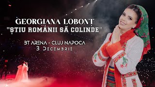 Georgiana Lobonț  CONCERT BT ARENA CLUJ NAPOCA  “Știu românii să colinde” 2023 [upl. by Noivart]