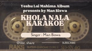 Nepali Christian Karaoke song Khola Nala Jarana le 2024 [upl. by Sidnak]