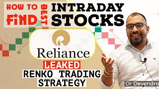 HOW TO FIND BEST INTRADAY STOCKS  LEAKED RENKO TRADING STRATEGY FOR RELIANCE INTRADAY amp SWING [upl. by Redneval]