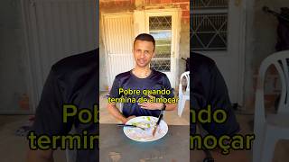 Pobre vs rico quando termina de almoçar é bem isso aí né gente Kkk😂 pobre rico almoço memes [upl. by Isacco]