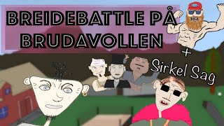 Planet Ørsta  Sirkel Sag  Breidebattle på Brudavollen [upl. by Pansy847]