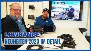 Lowrance Neuheiten 2023  HDS Pro  Active Imaging HD  Active Target 2  S3100 Sounder Box  Teil 1 [upl. by Isidro]