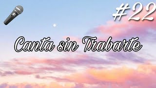 🎤Canta sin trabarte 🎤 22 [upl. by Einnus]