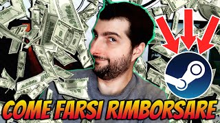 RIMBORSI PC  COME FARSI RIMBORSARE SU STEAM [upl. by Levey452]