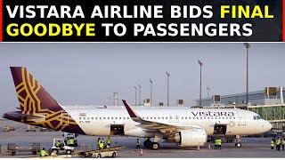 Vistara Flies Into The Sunset Airline Halts Booking Ahead Of Merger With Air India On November 12 [upl. by Hajin890]