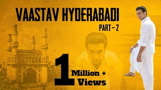 Vaastav Hyderabadi Spoof  Part 2  Kiraak Hyderabadiz [upl. by Sandstrom]