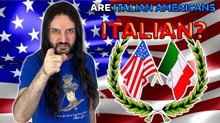 Are Italian Americans Italian [upl. by Nerual599]