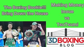 MAKE MONEY W the Boxing Bookie on Takuma Inoue vs Seiya Tsutsumi [upl. by Maxi]