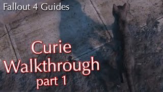 Fallout 4 Curie Walkthrough  Part 1 Vault 81 Quests [upl. by Dickerson]