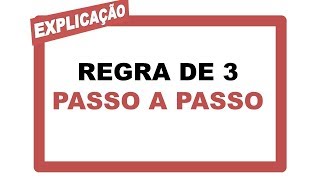 Regra de Três  Vídeo 3  Passo a passo [upl. by Naie]