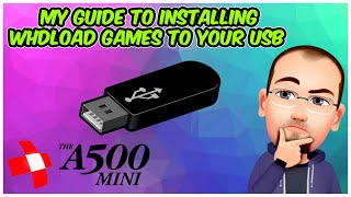 The A500 Mini  My Guide To Installing WHDLoad Games To Your USB [upl. by Lenahs]