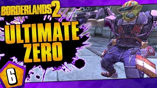 Borderlands 2  Ultimate Zero Road To OP10  Day 6 [upl. by Siuqcram]