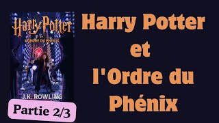 Harry Potter et lOrdre du Phénix  Livre Audio  Harry Potter 5   partie 23 [upl. by Lemahs709]