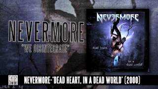 NEVERMORE  We Disintegrate Album Track [upl. by Rehpinnej]