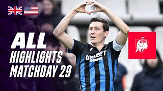 ALL HIGHLIGHTS MATCHDAY 29 ğŸ‘€âš½ Jupiler Pro League 2324 [upl. by Analim]