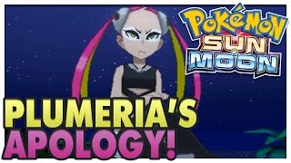 Pokemon Sun and Moon  Plumeria Apologizes [upl. by Pippy]