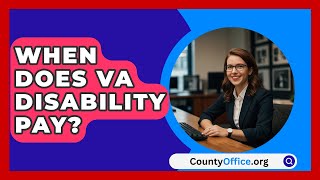 When Does VA Disability Pay  CountyOfficeorg [upl. by Reyem639]