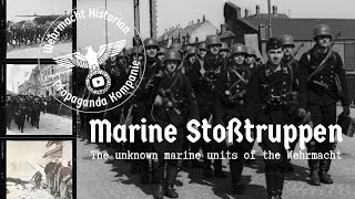 Marine Stoßtruppen  The unknown marine units of the Wehrmacht [upl. by Barclay206]