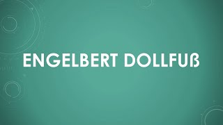 Engelbert Dollfuß einfach und kurz erklärt [upl. by Kennan]