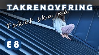 Takrenovering  E8  Taket ska på [upl. by Henryk]