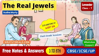 The Real Jewels by Sudha Murty  Hindi Explanation amp Meanings English Class 7 Lavender CBSE ICSE [upl. by Kalvn880]