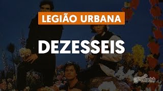 Dezesseis  Legião Urbana aula de violão [upl. by Antonina]