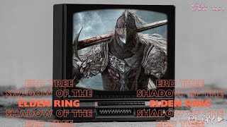 TNA Elden Ring Shadow of the Erdtree episode numero fivo [upl. by Derian]