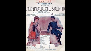 OSCAR STRAUS The Chocolate Soldier  waltz [upl. by Mira]