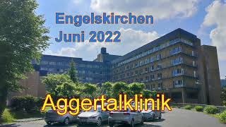 Engelskirchen 2022 Aggertalklinik [upl. by Naget]