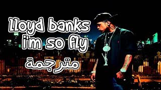 lloyd banks  im so fly مترجمة [upl. by Darrell]