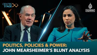 Politics policies amp power John Mearsheimer’s blunt analysis  Centre Stage [upl. by Loella]