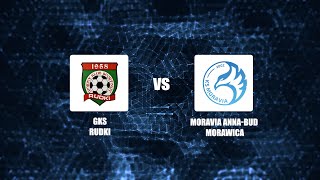 Transmisja meczu GKS Rudki vs Moravia AnnaBud Morawica [upl. by Belle379]